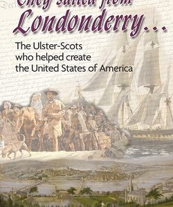 The 182-page book traces 18th century migration from Northern Ireland's second city and is the 11th publication in the Scots-Irish Chronicles series by author and journalist Billy Kennedy.