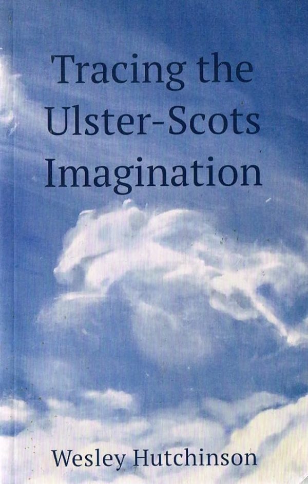 tracing the ulster scots imagination