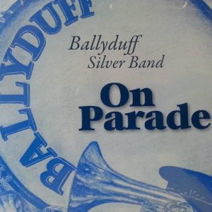 A CD of music by Ballyduff Silver Band