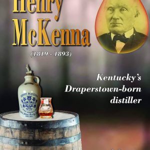 The bicentenary of the birth of Kentucky’s Draperstown-born distiller (on 9 January 1819) was marked by the production of this colourful 106 page book. Here we learn about his family background and his life in USA. There are two extensive fold-out family trees for the McKennas and McGuigans (Henry’s in-laws). Over thirty colour photographs illustrate a most interesting lifestory.