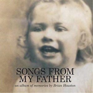 songs from my father brian houston