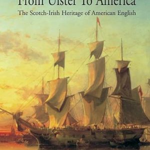 From Ulster to America documents nearly four hundred terms and meanings— each with quotations from both sides of the Atlantic—contributed to American English by these eighteenth-century settlers from Ulster. Drawing on letters they sent back to their homeland and on other archival documents associated with their settlement, it shows that Ulster emigrants and their children contributed as much to regional American English as any other group. The numerous quotations bring alive the speech of earlier days on both sides of the Atlantic, and extend understanding of the culture, mannerisms, and life of those pioneering times.